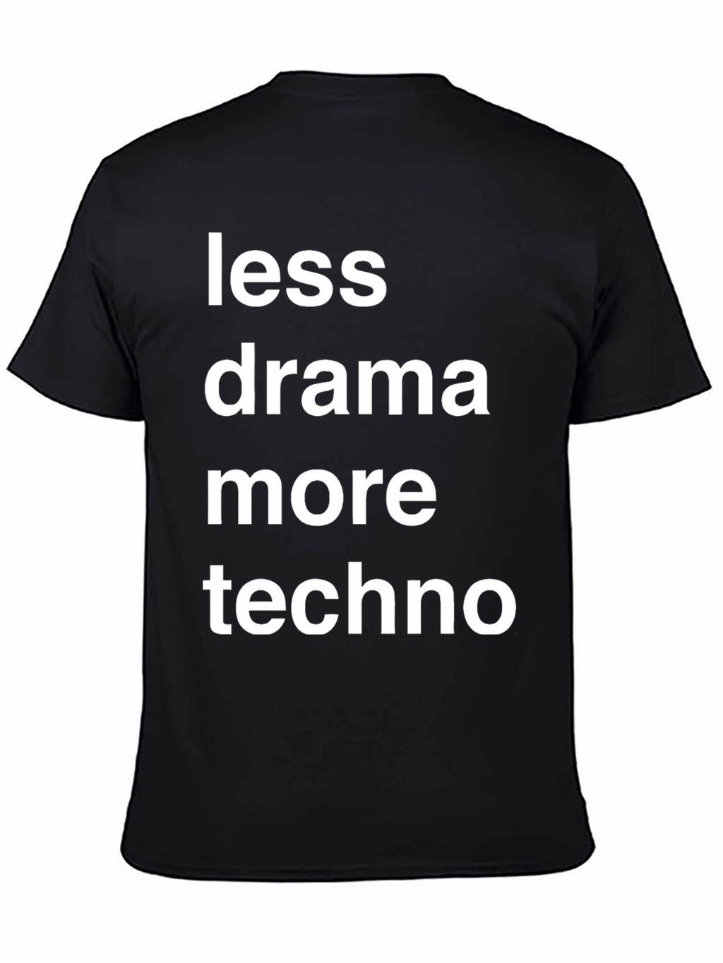 Less Drama More Techno Graphic T-Shirt