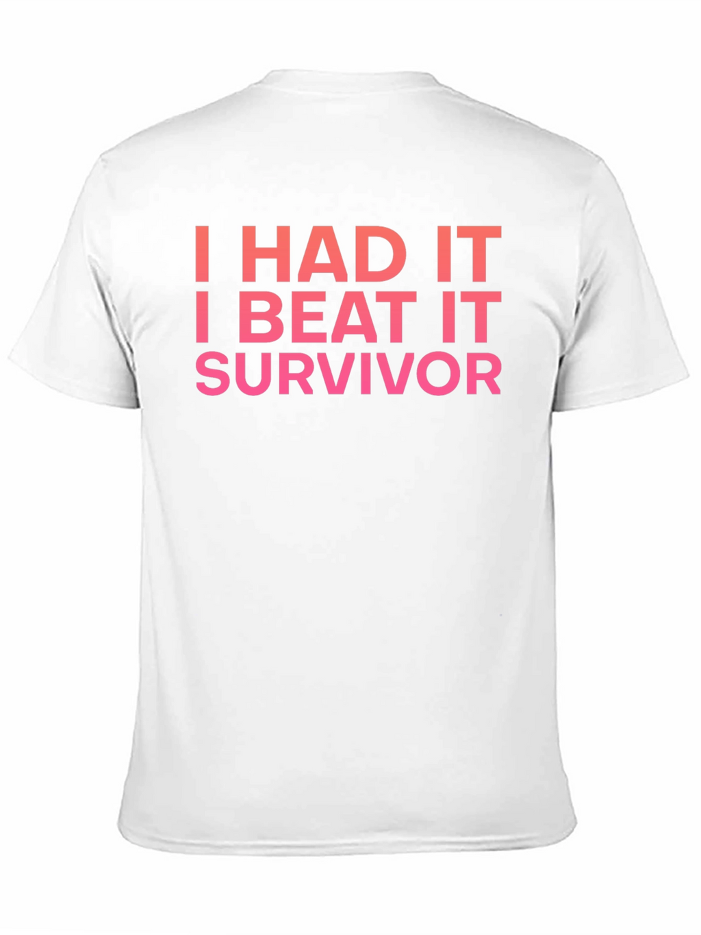 I Had It I Beat It Survivor T-Shirt