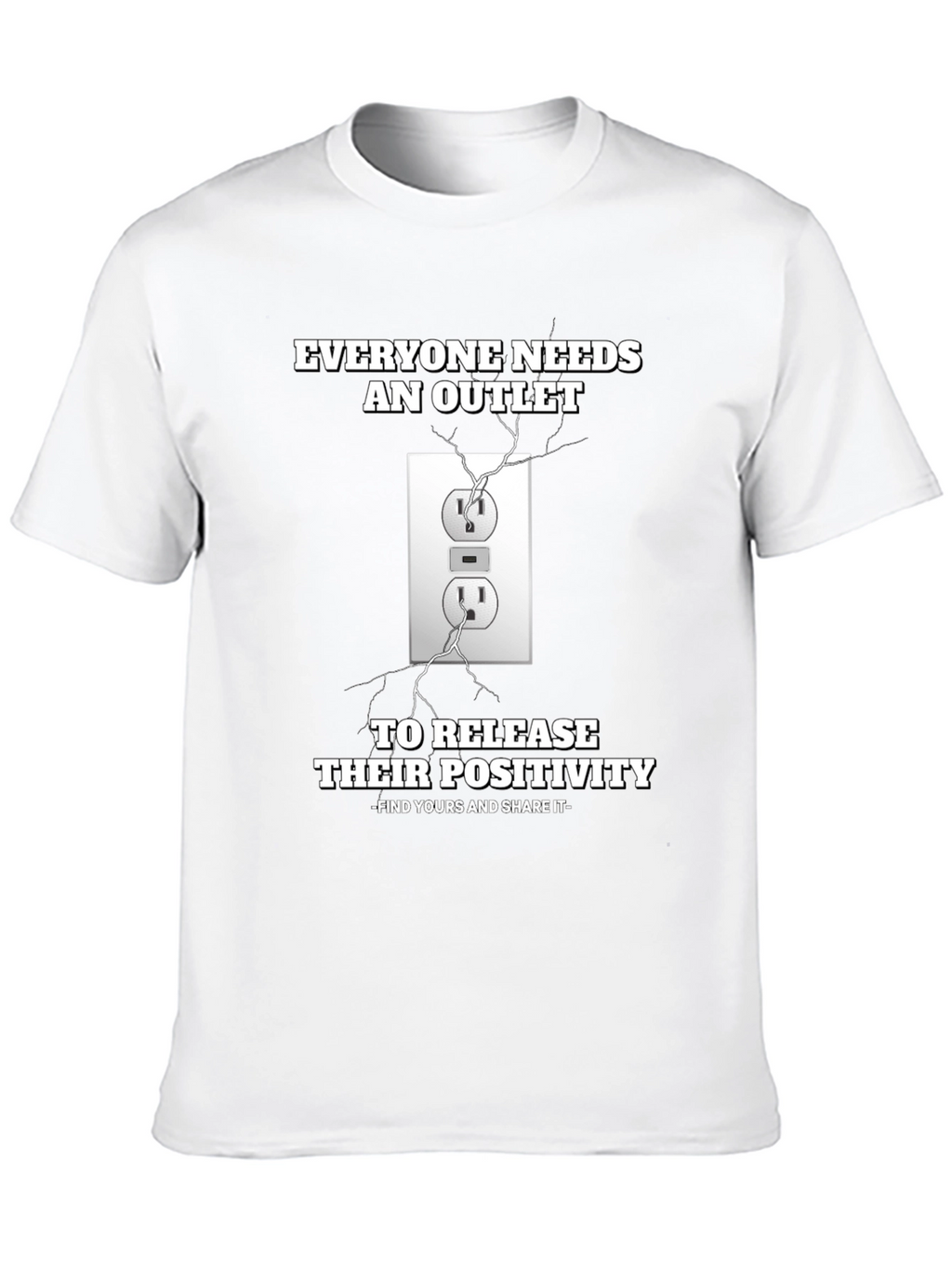Everyone Needs an Outlet T-Shirt - Positivity Release