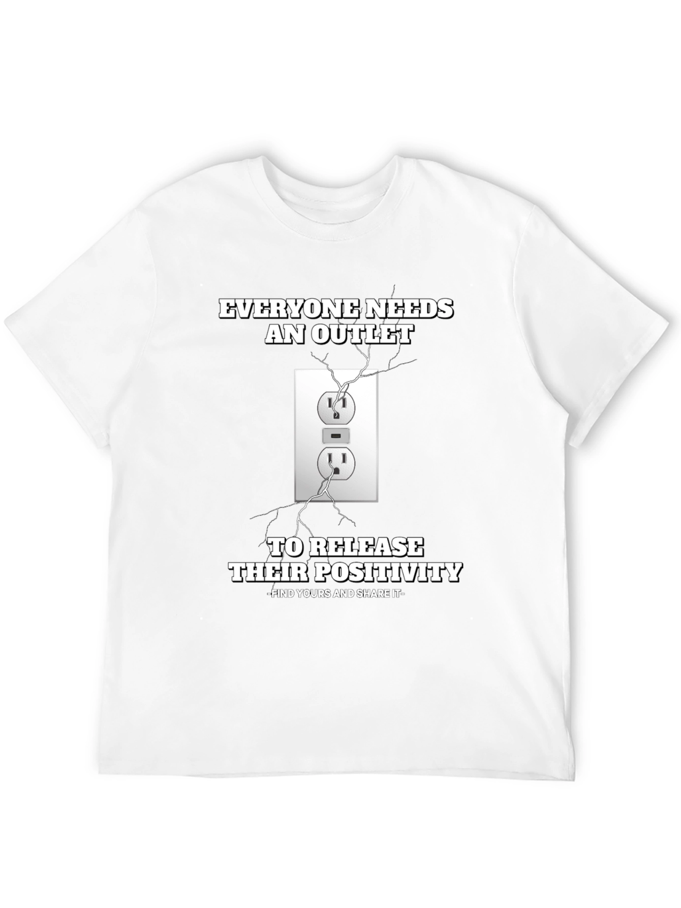 Everyone Needs an Outlet T-Shirt - Positivity Release