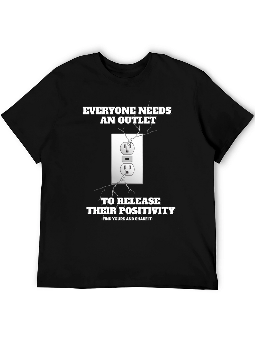 Everyone Needs an Outlet T-Shirt - Positivity Release