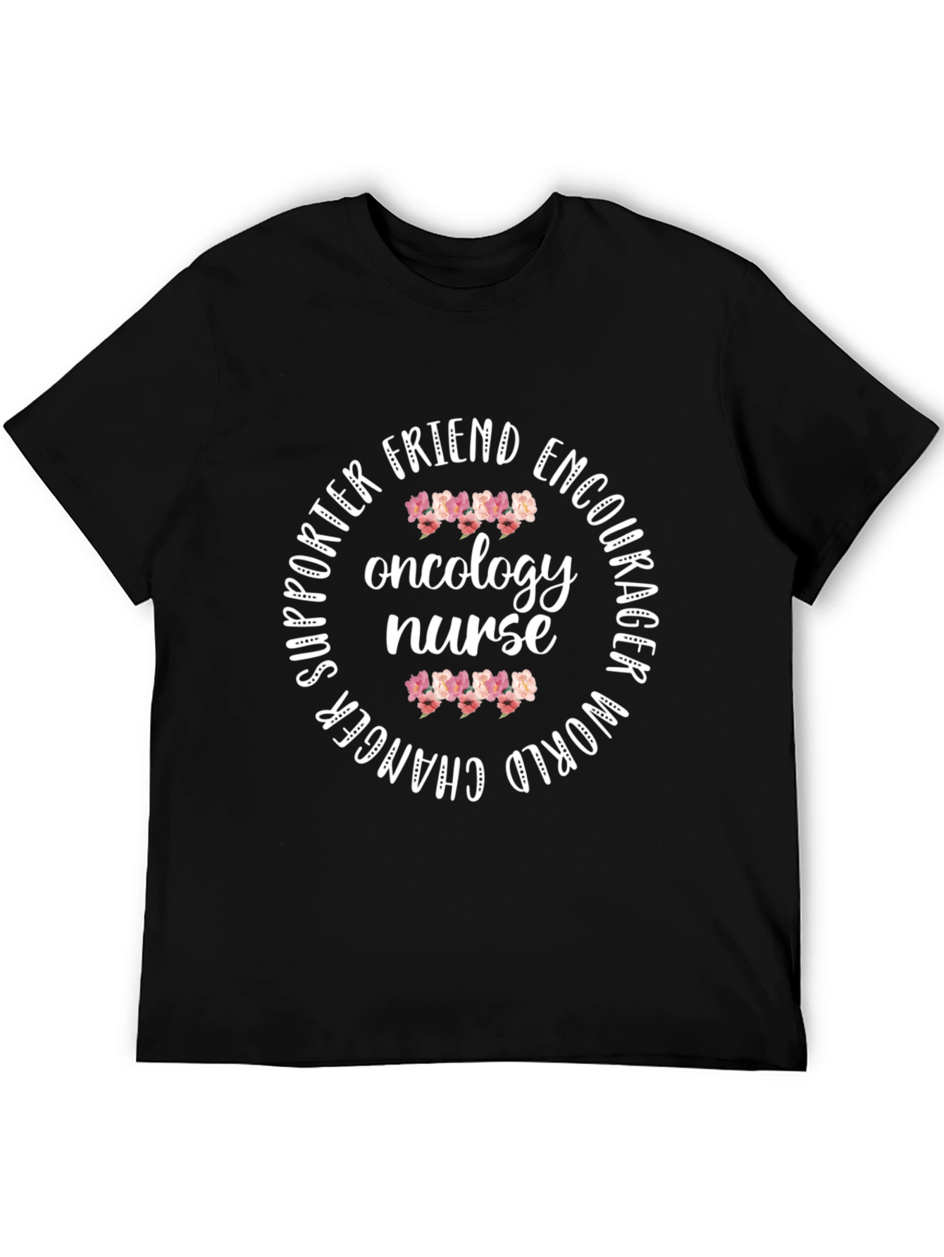 Oncology Nurse Floral Graphic Tee - Supporter Friend Encourager