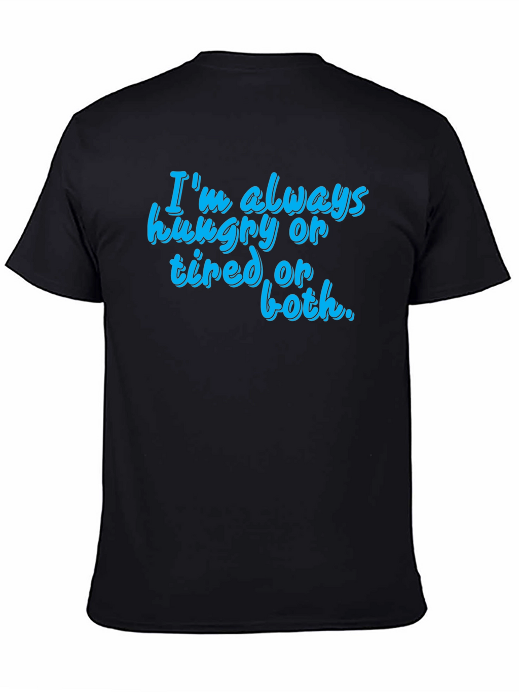 Funny Hungry Tired Graphic T-Shirt