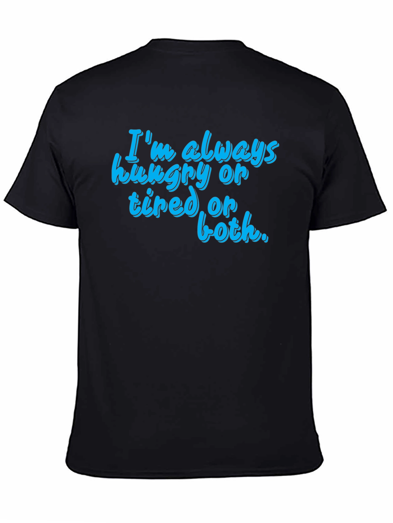 Funny Hungry Tired Graphic T-Shirt