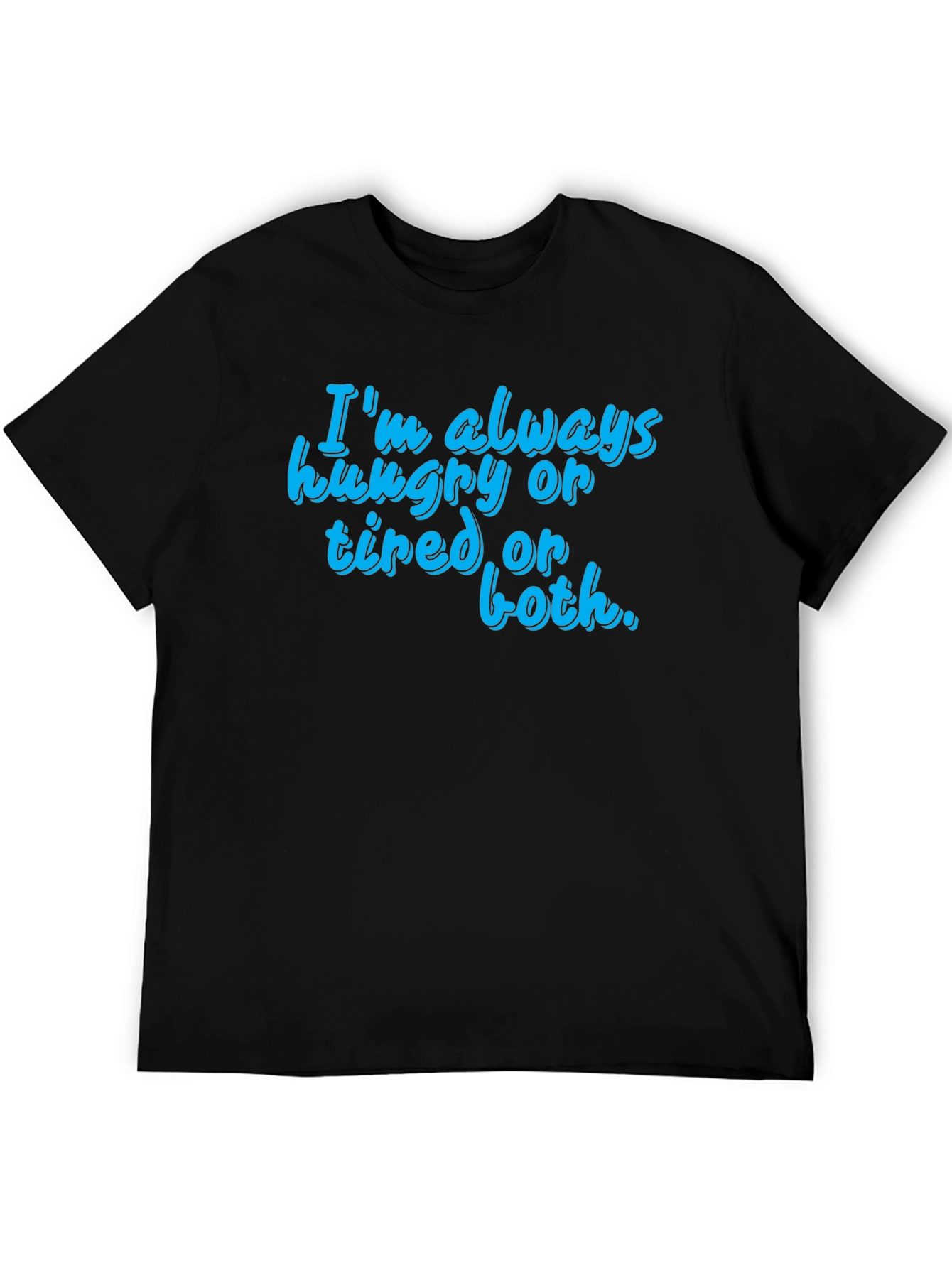 Funny Hungry Tired Graphic T-Shirt