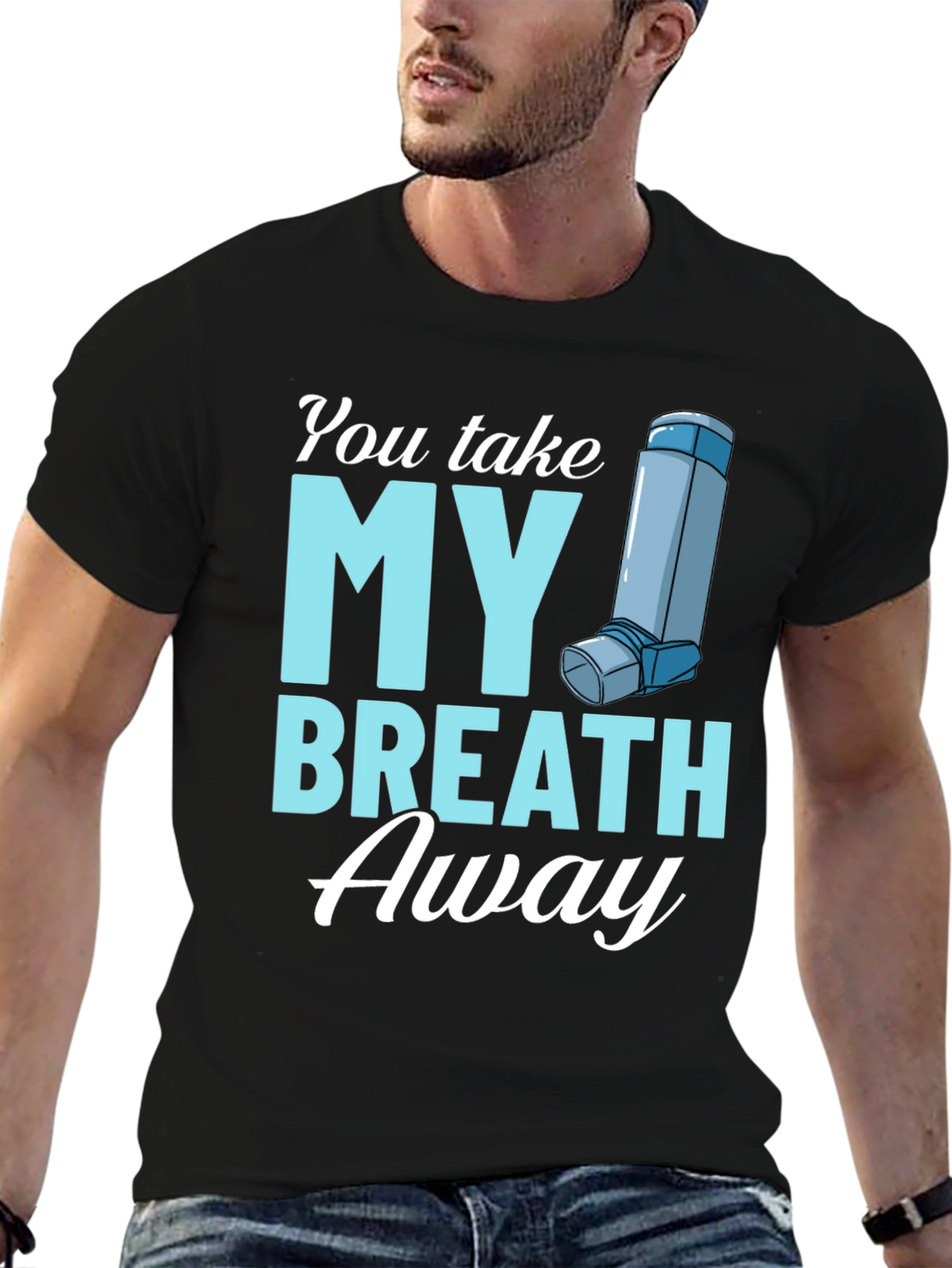 You Take My Breath Away Graphic Tee