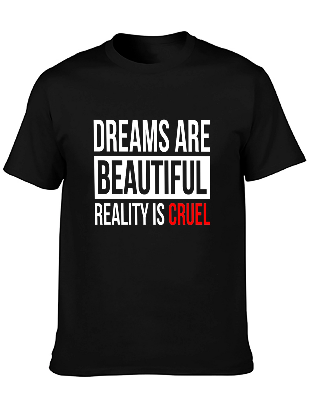 Dreams Are Beautiful T-Shirt
