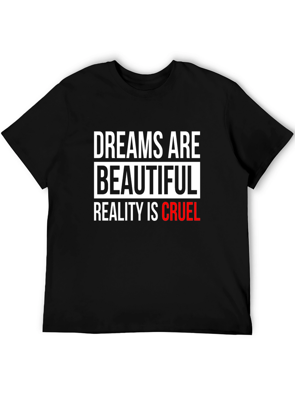 Dreams Are Beautiful T-Shirt