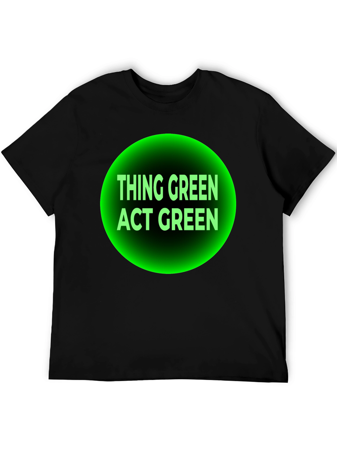 Think Green Act Green Black T-Shirt