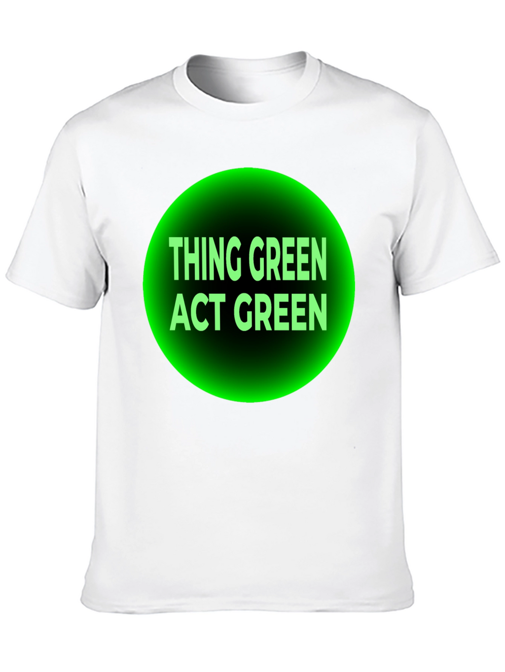 Think Green Act Green Black T-Shirt