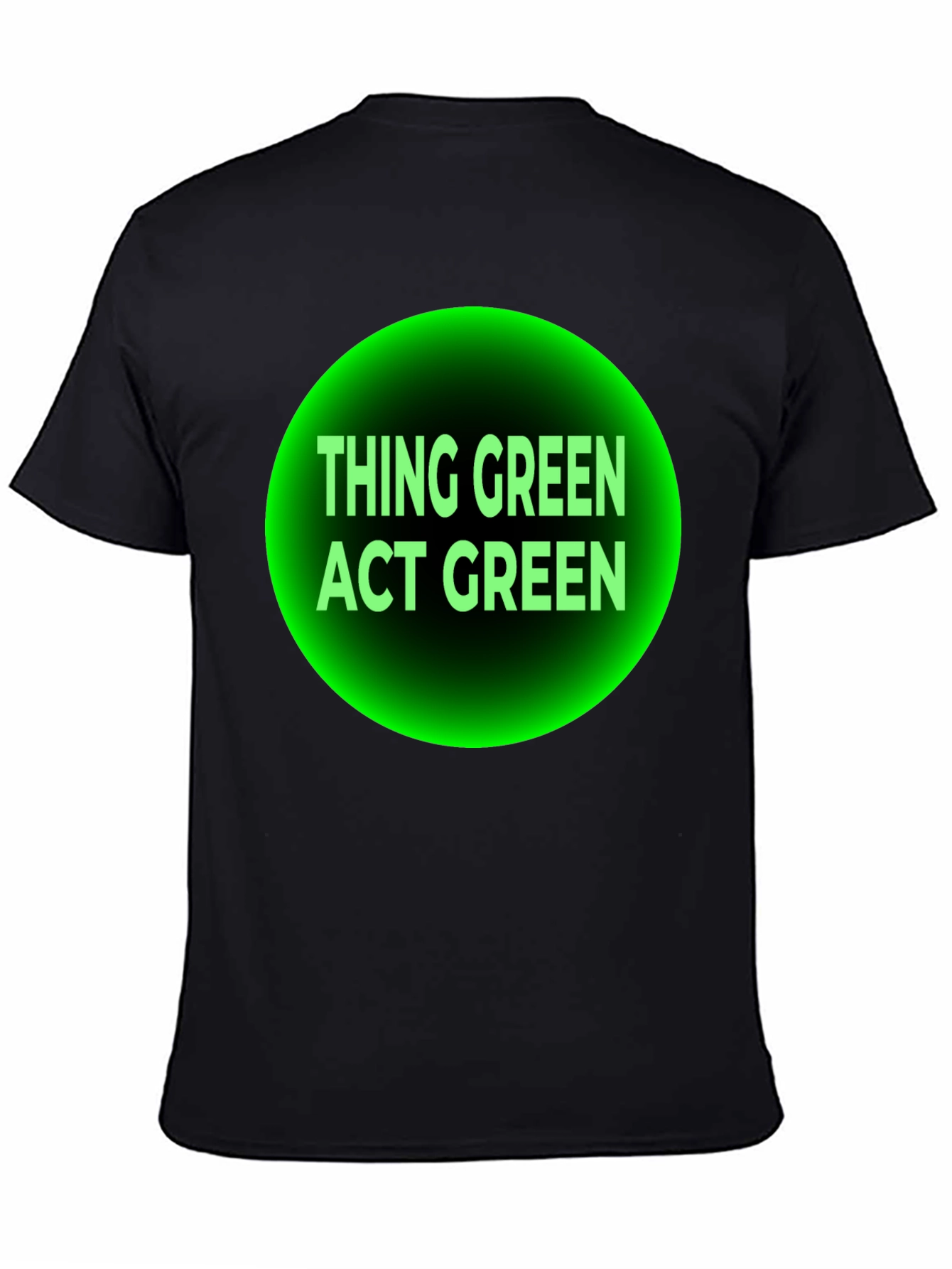 Think Green Act Green Black T-Shirt