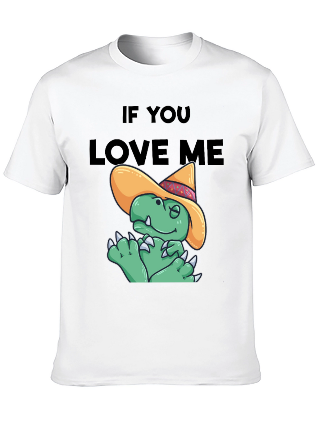 If You Love Me Funny Dinosaur T-Shirt