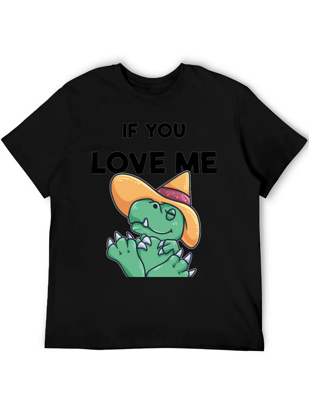If You Love Me Funny Dinosaur T-Shirt