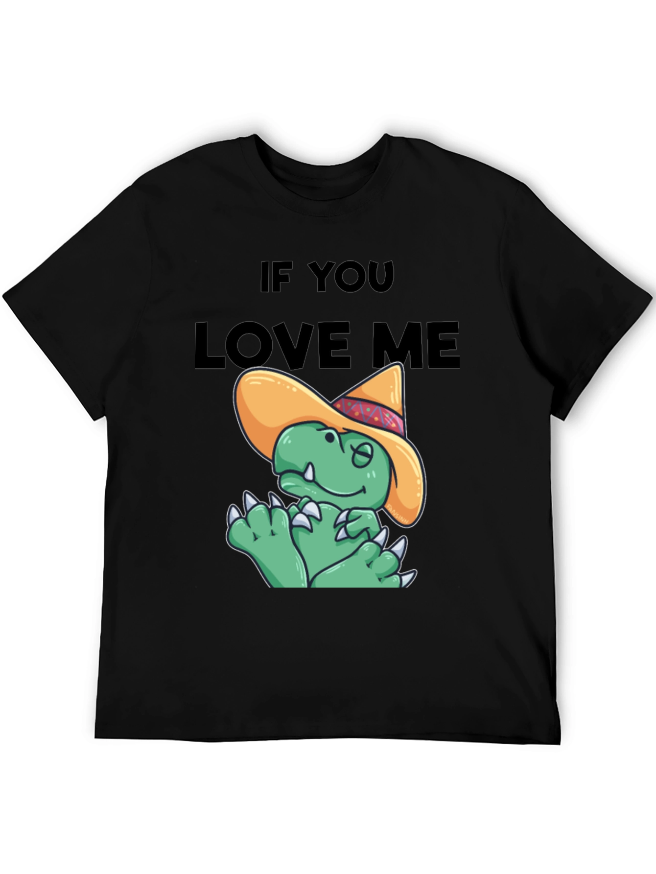 If You Love Me Funny Dinosaur T-Shirt