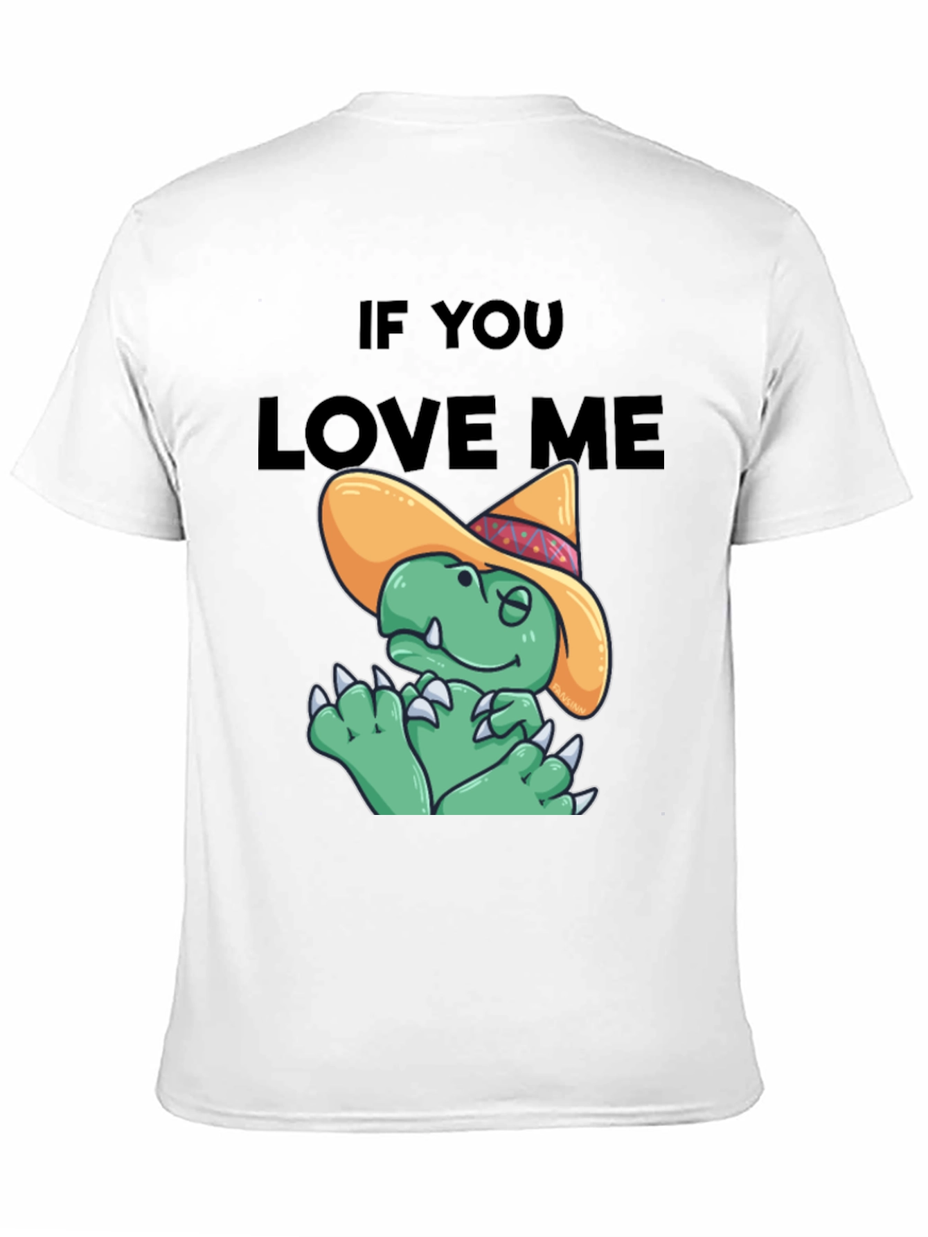 If You Love Me Funny Dinosaur T-Shirt