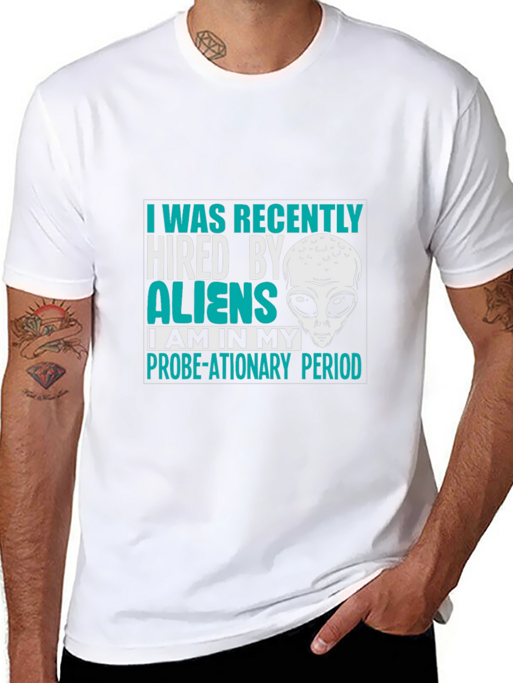 Hired by Aliens T-Shirt Probe-ationary Period Tee