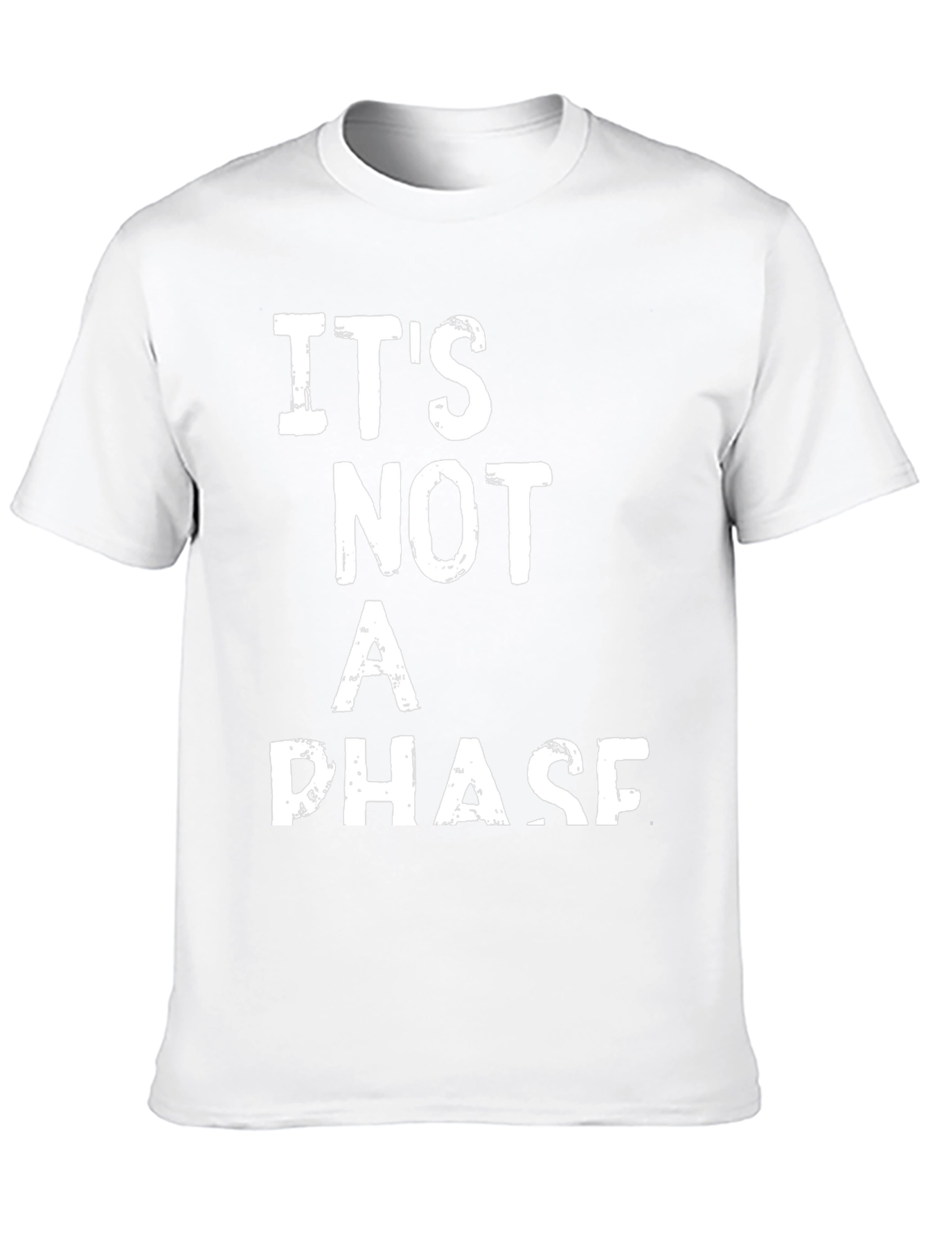 Its Not a Phase Graphic T-Shirt