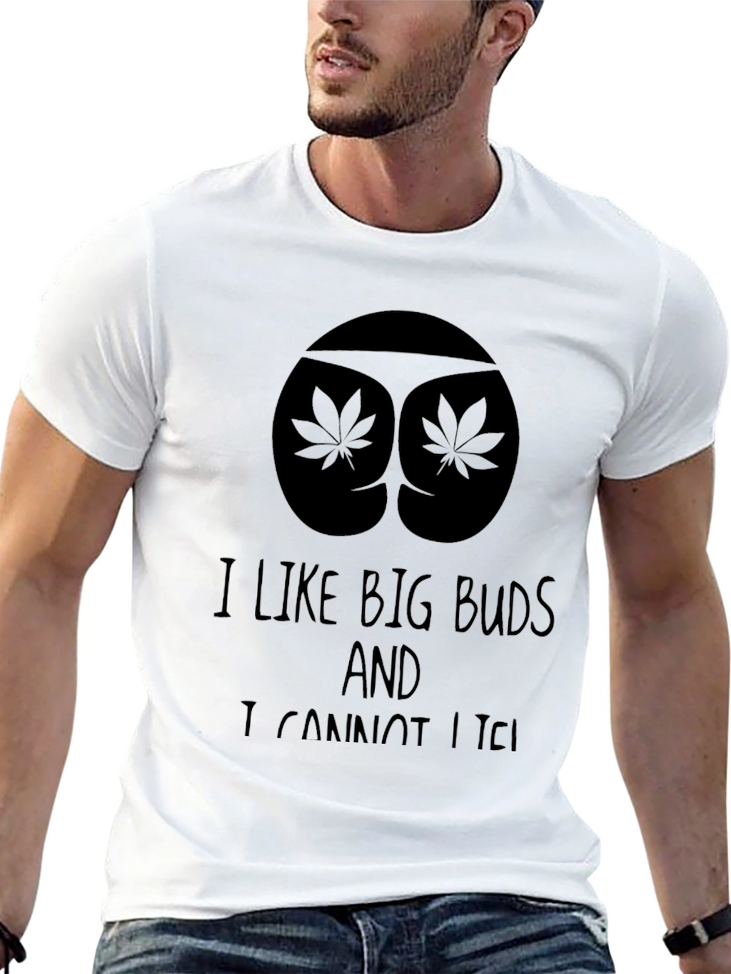 I Like Big Buds T-Shirt