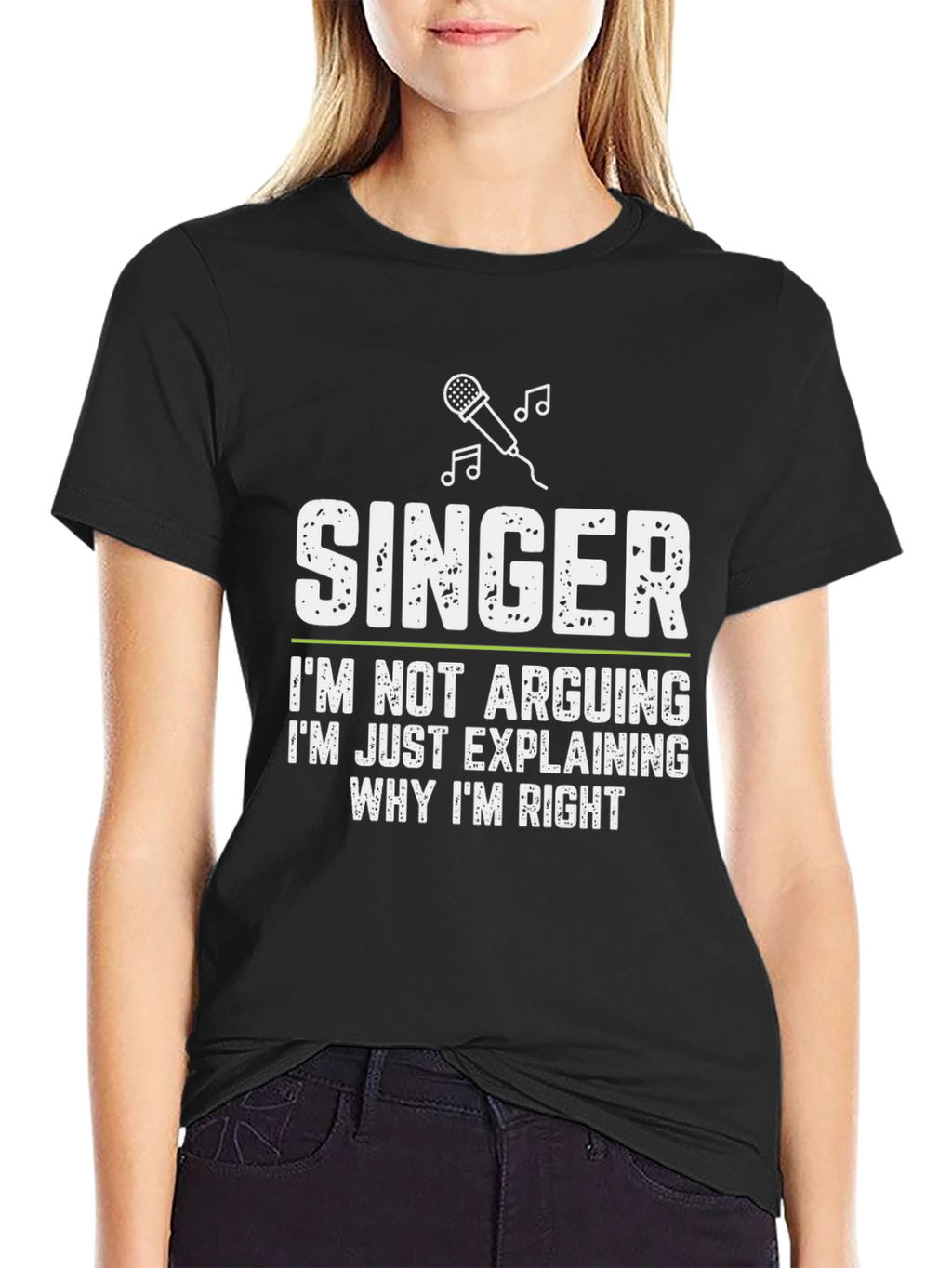 Singer Explaining Why Im Right T-Shirt
