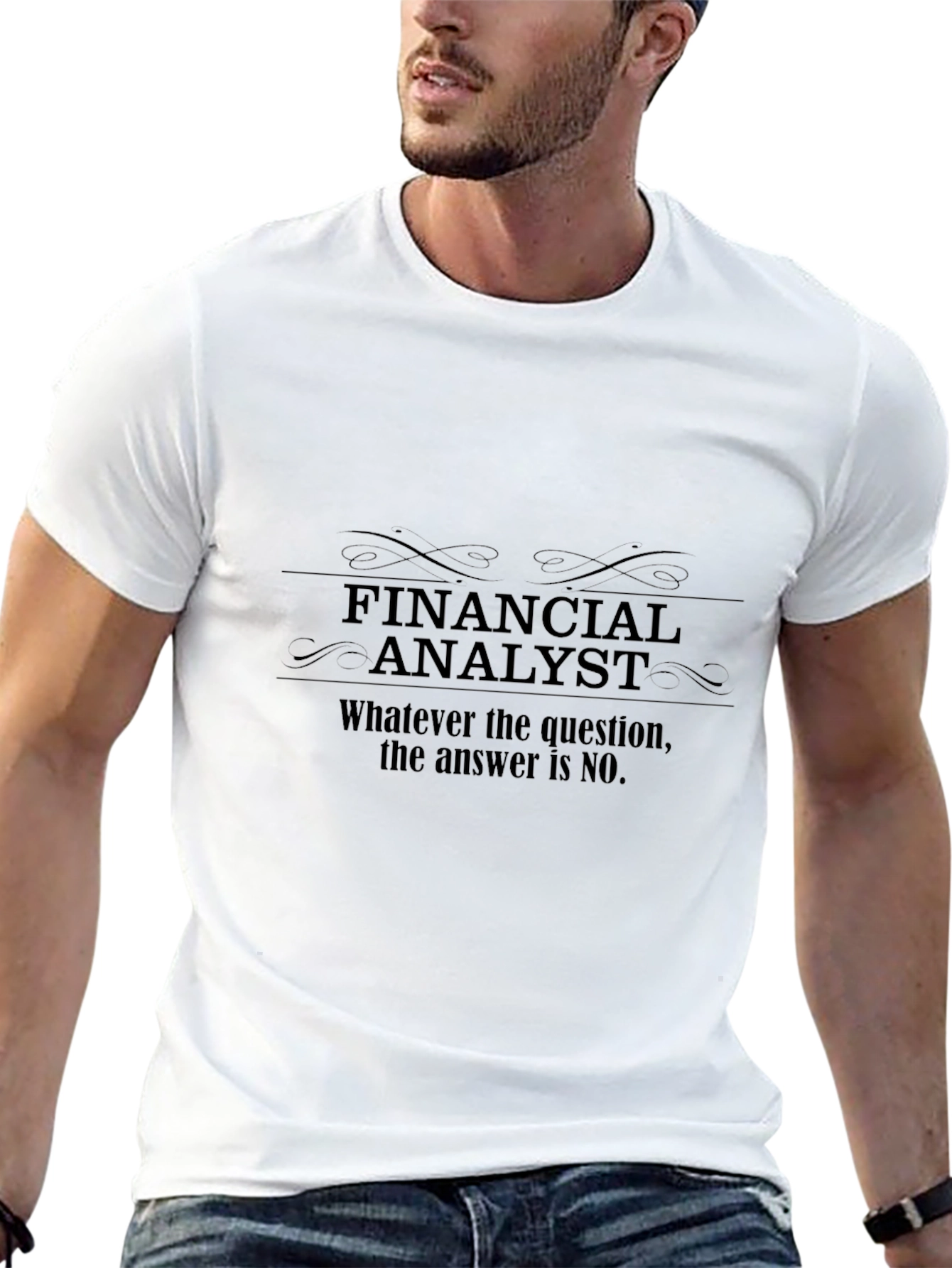 Financial Analyst T-Shirt - Funny No Answer Tee
