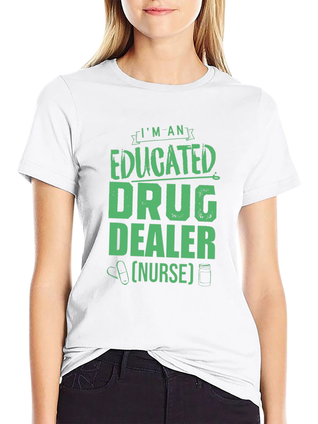 Educated Drug Dealer Nurse Graphic Tee