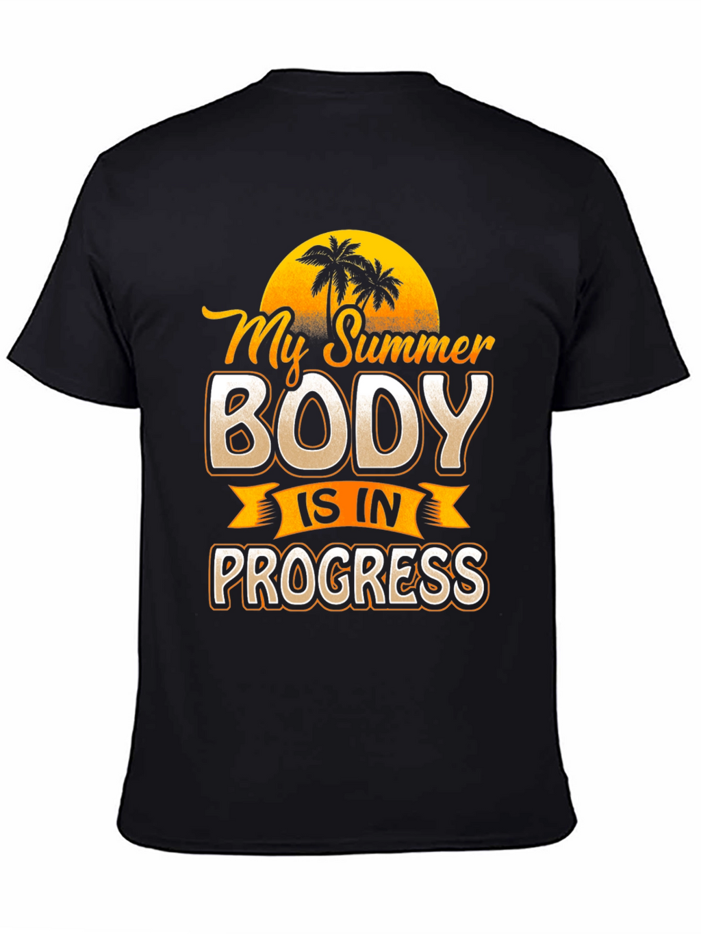 My Summer Body T-Shirt - Funny Workout Tee