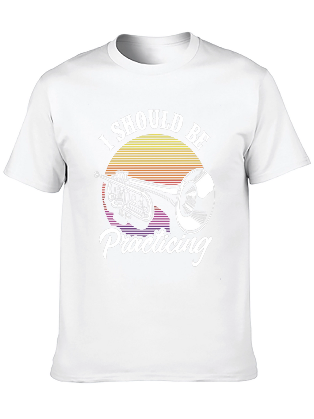 I Should Be Practicing Trumpet T-Shirt