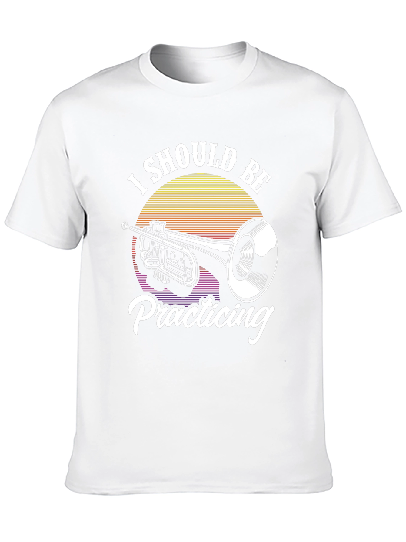 I Should Be Practicing Trumpet T-Shirt