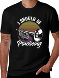 I Should Be Practicing Trumpet T-Shirt