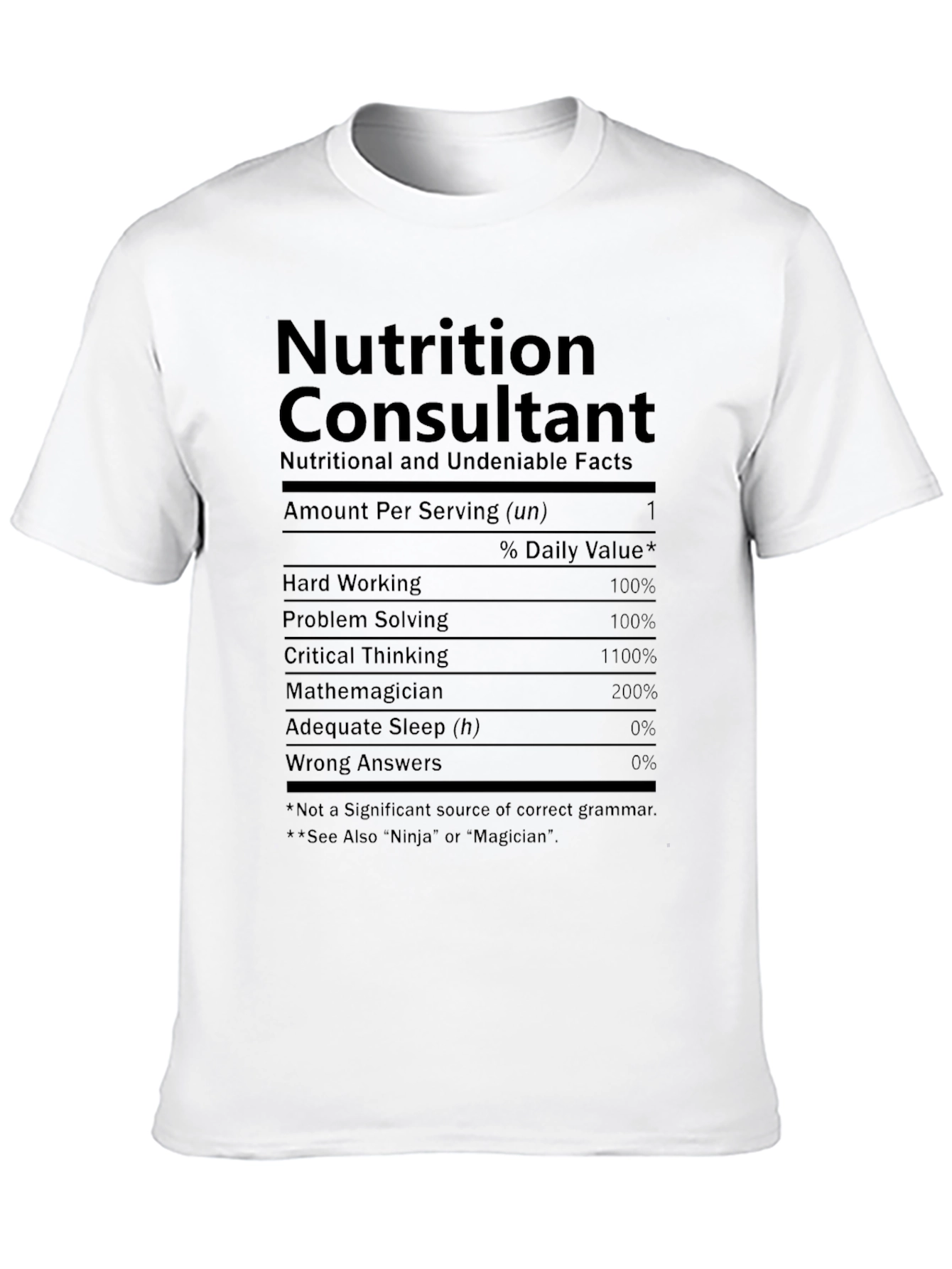 Nutrition Consultant T-Shirt - Funny Nutrition Facts Tee