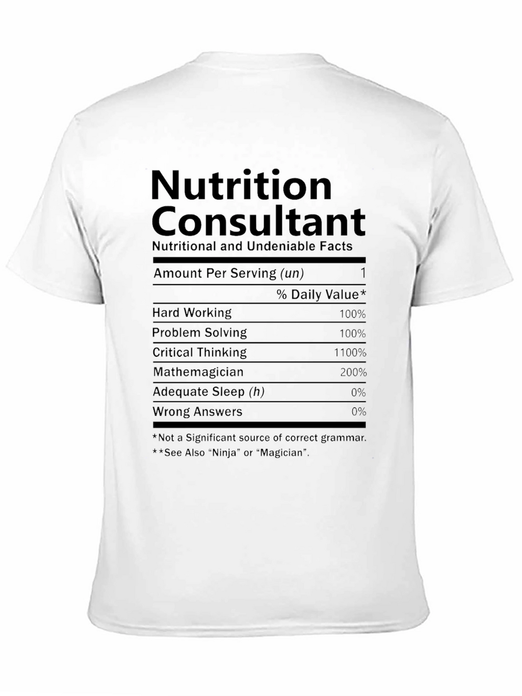 Nutrition Consultant T-Shirt - Funny Nutrition Facts Tee