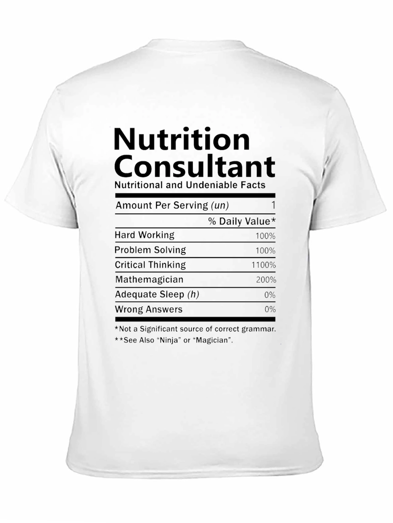 Nutrition Consultant T-Shirt - Funny Nutrition Facts Tee