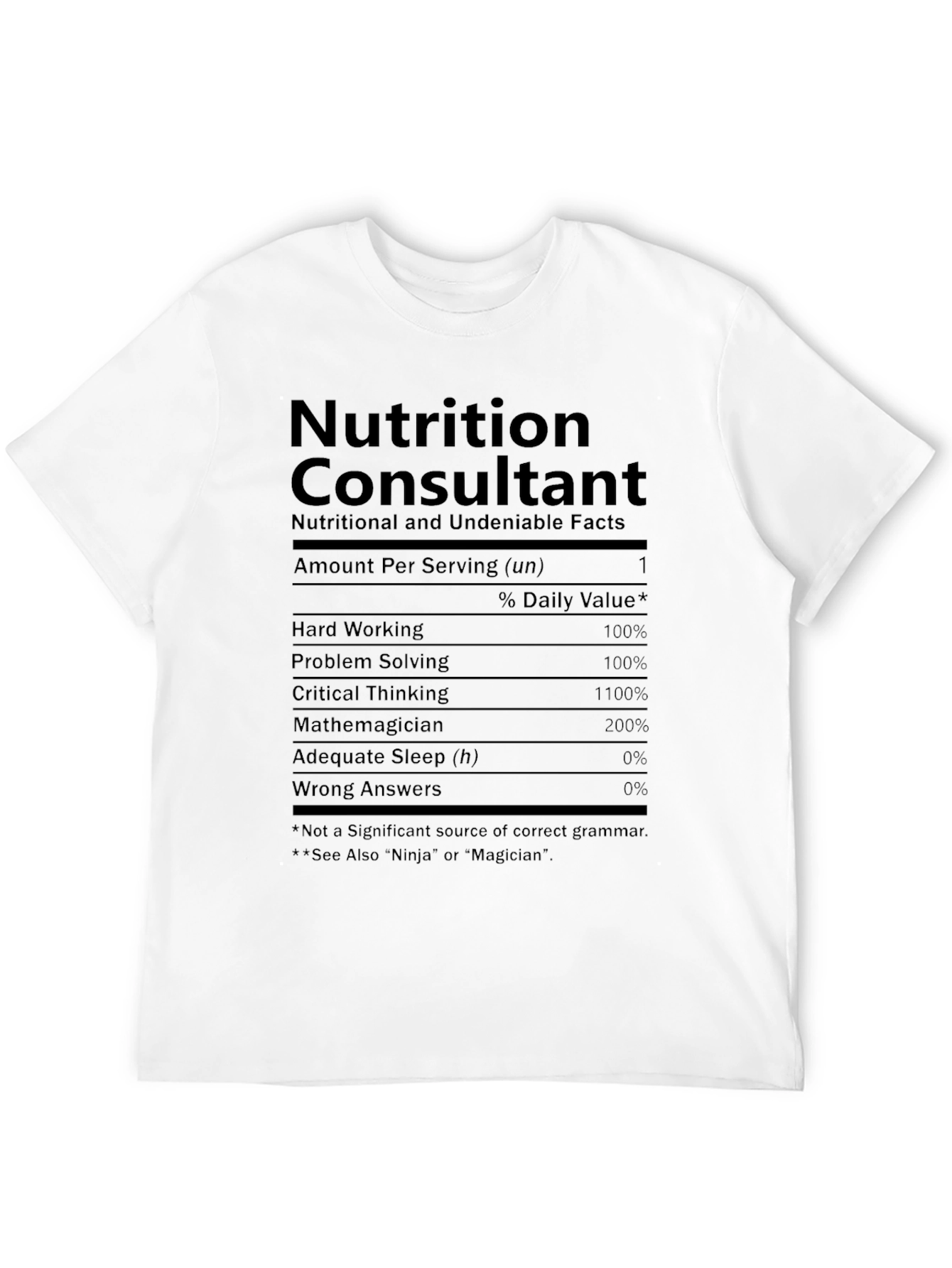 Nutrition Consultant T-Shirt - Funny Nutrition Facts Tee