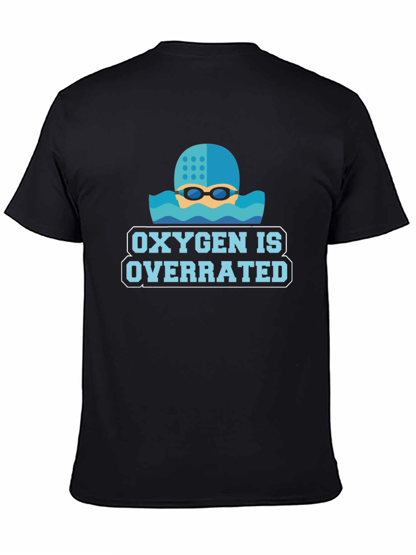 Oxygen Is Overrated Swimmers T-Shirt