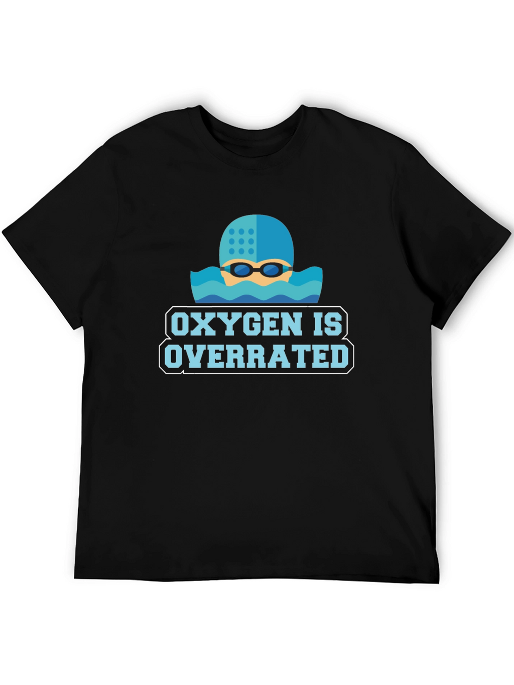 Oxygen Is Overrated Swimmers T-Shirt