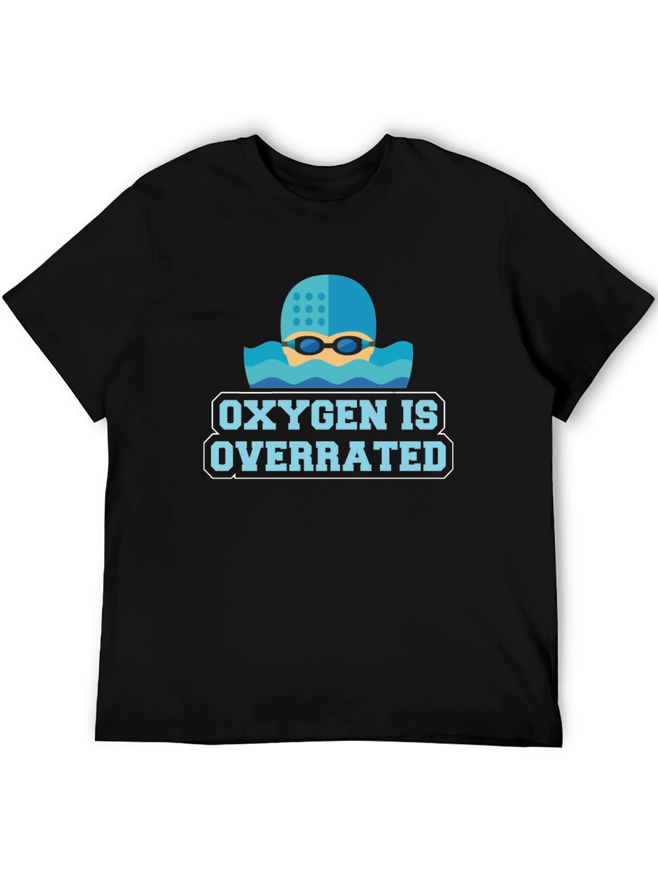 Oxygen Is Overrated Swimmers T-Shirt