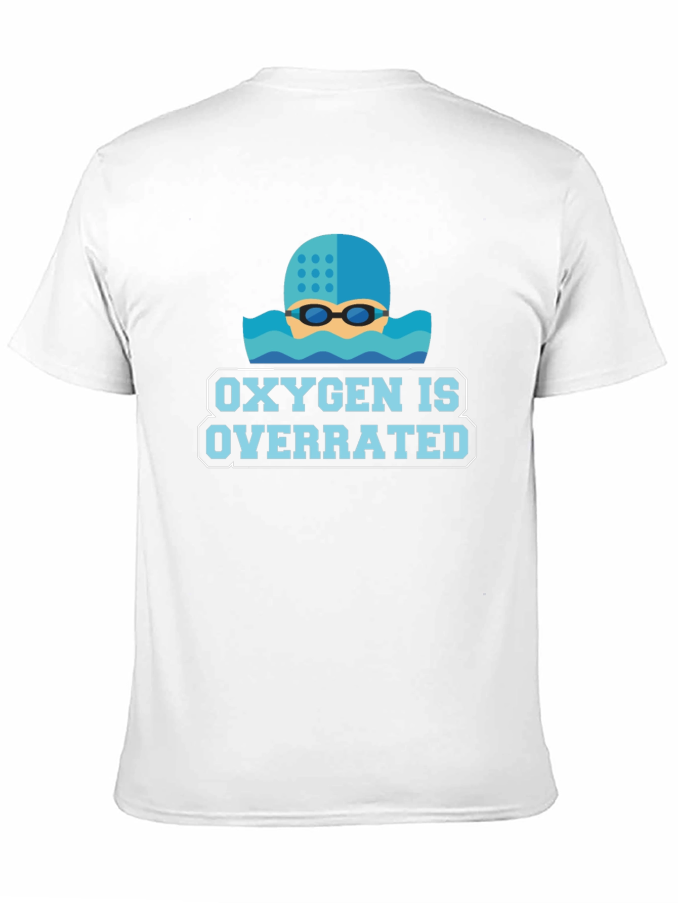Oxygen Is Overrated Swimmers T-Shirt