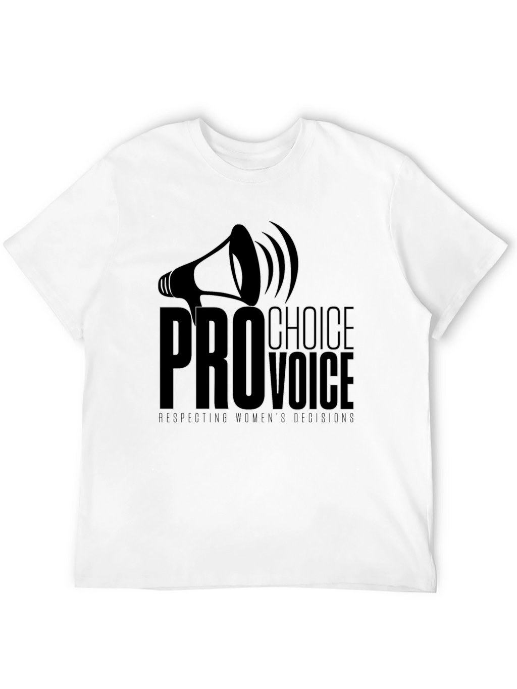 Pro-Choice Voice Tee: Respect Womens Decisions