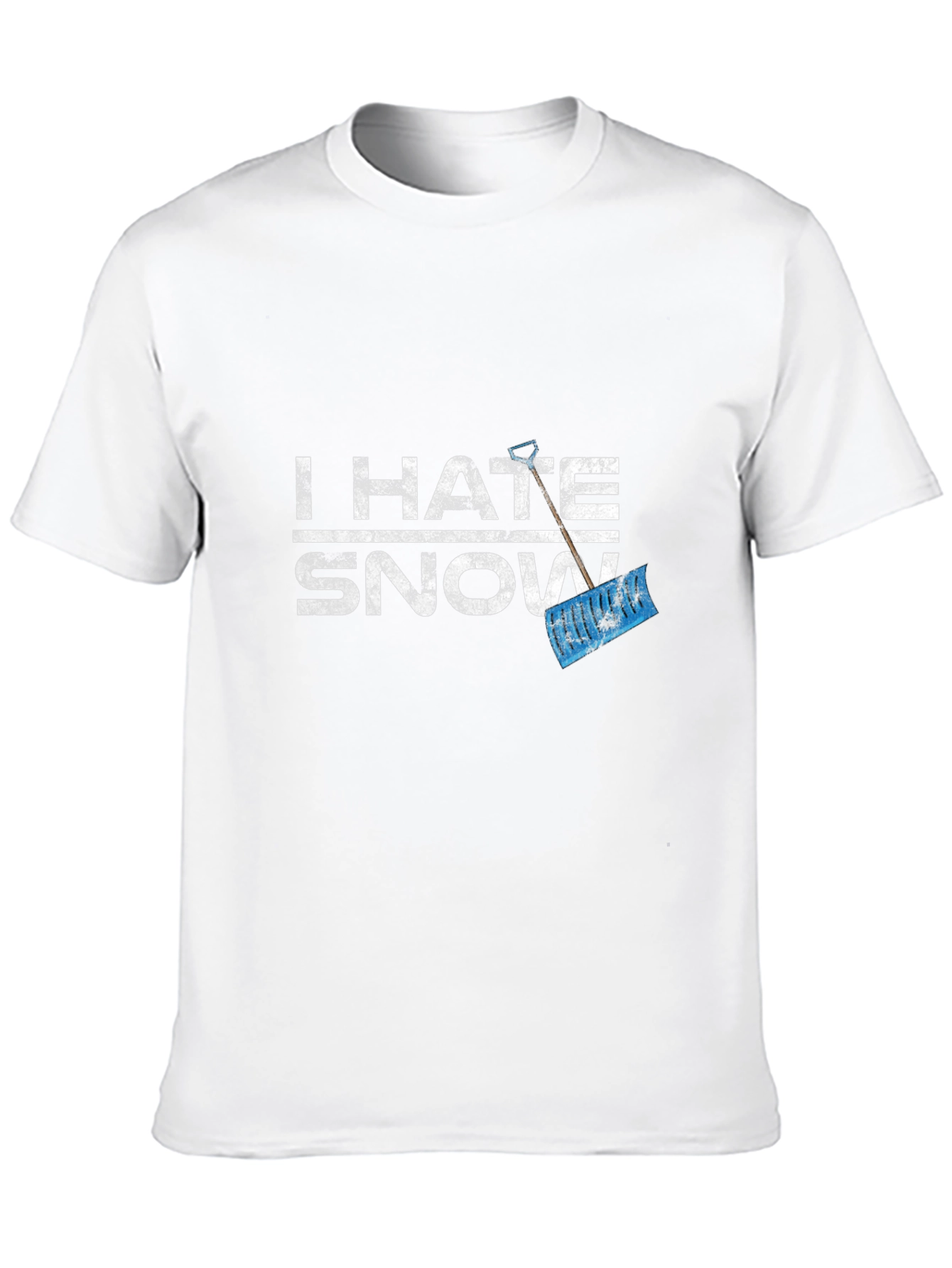 I Hate Snow T-Shirt - Funny Winter Shovel Tee