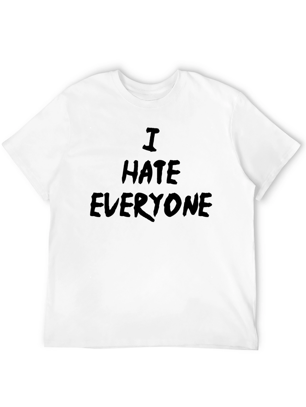 I Hate Everyone Graphic T-Shirt - Bold Statement Tee