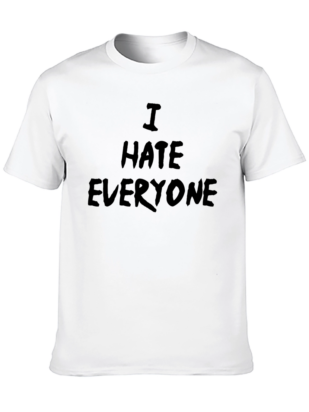I Hate Everyone Graphic T-Shirt - Bold Statement Tee