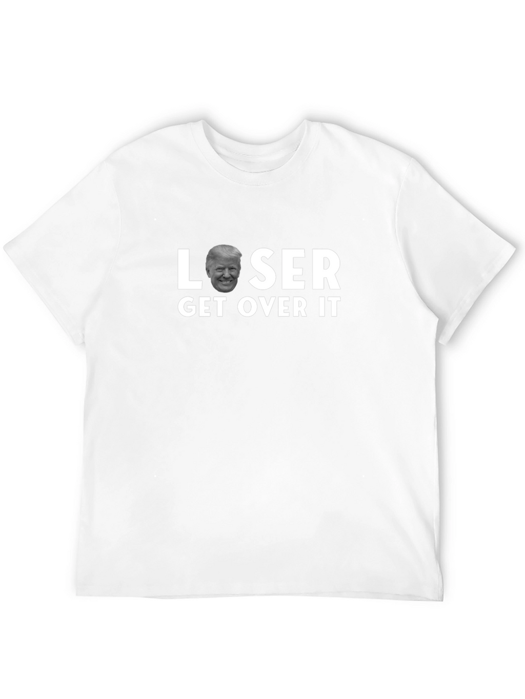 Loser Get Over It T-Shirt