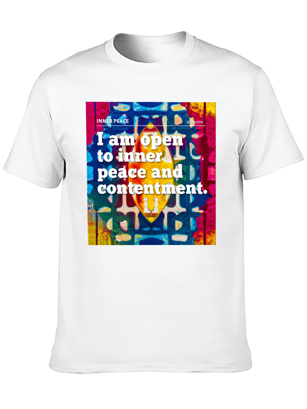 Inner Peace Affirmation T-Shirt - Positive Vibes