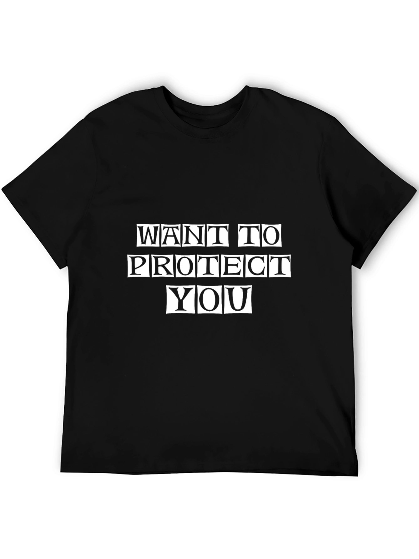Want To Protect You Black Graphic T-Shirt
