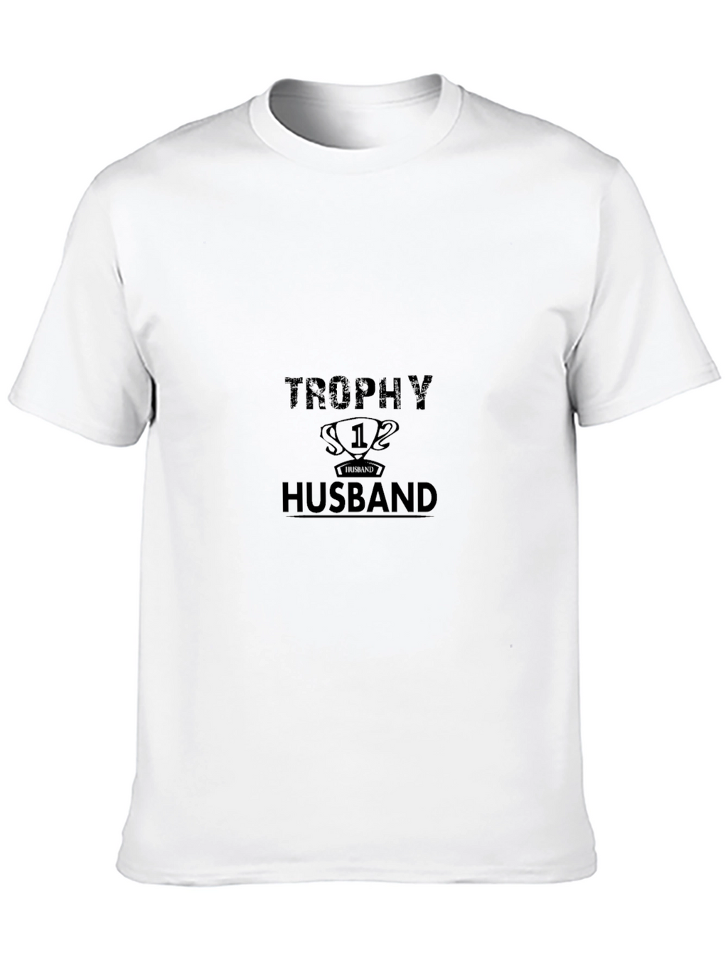 Trophy Husband Graphic T-Shirt