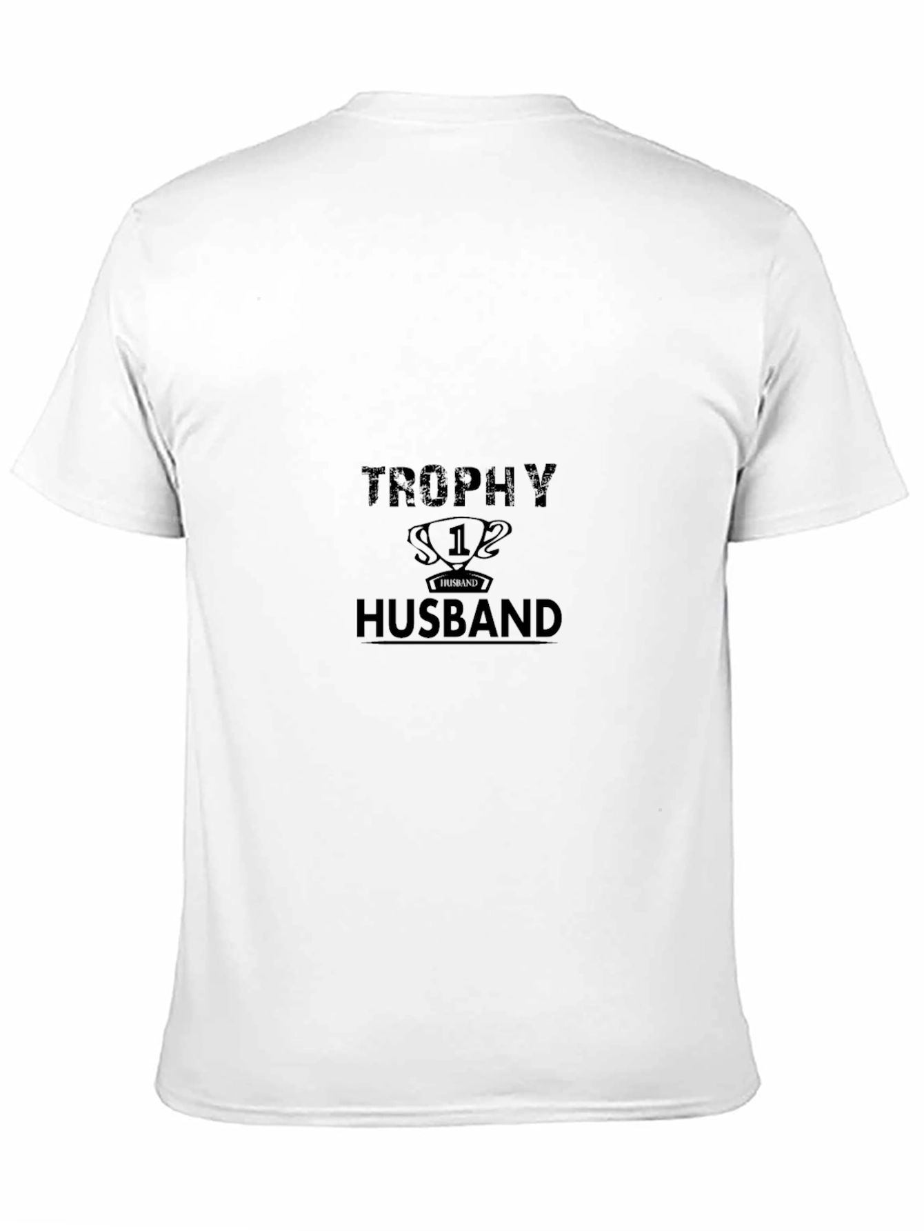 Trophy Husband Graphic T-Shirt