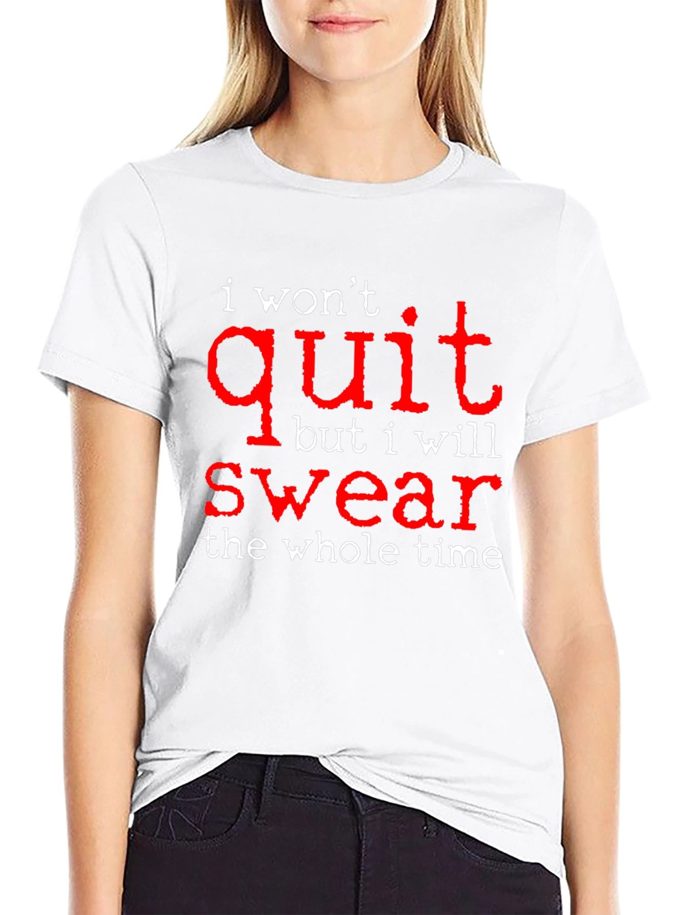 I Wont Quit But I Will Swear Funny T-Shirt