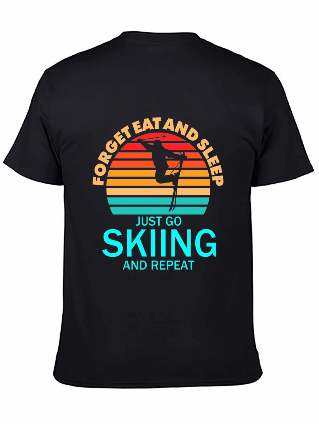 Forget Eat and Sleep Skiing Black T-Shirt