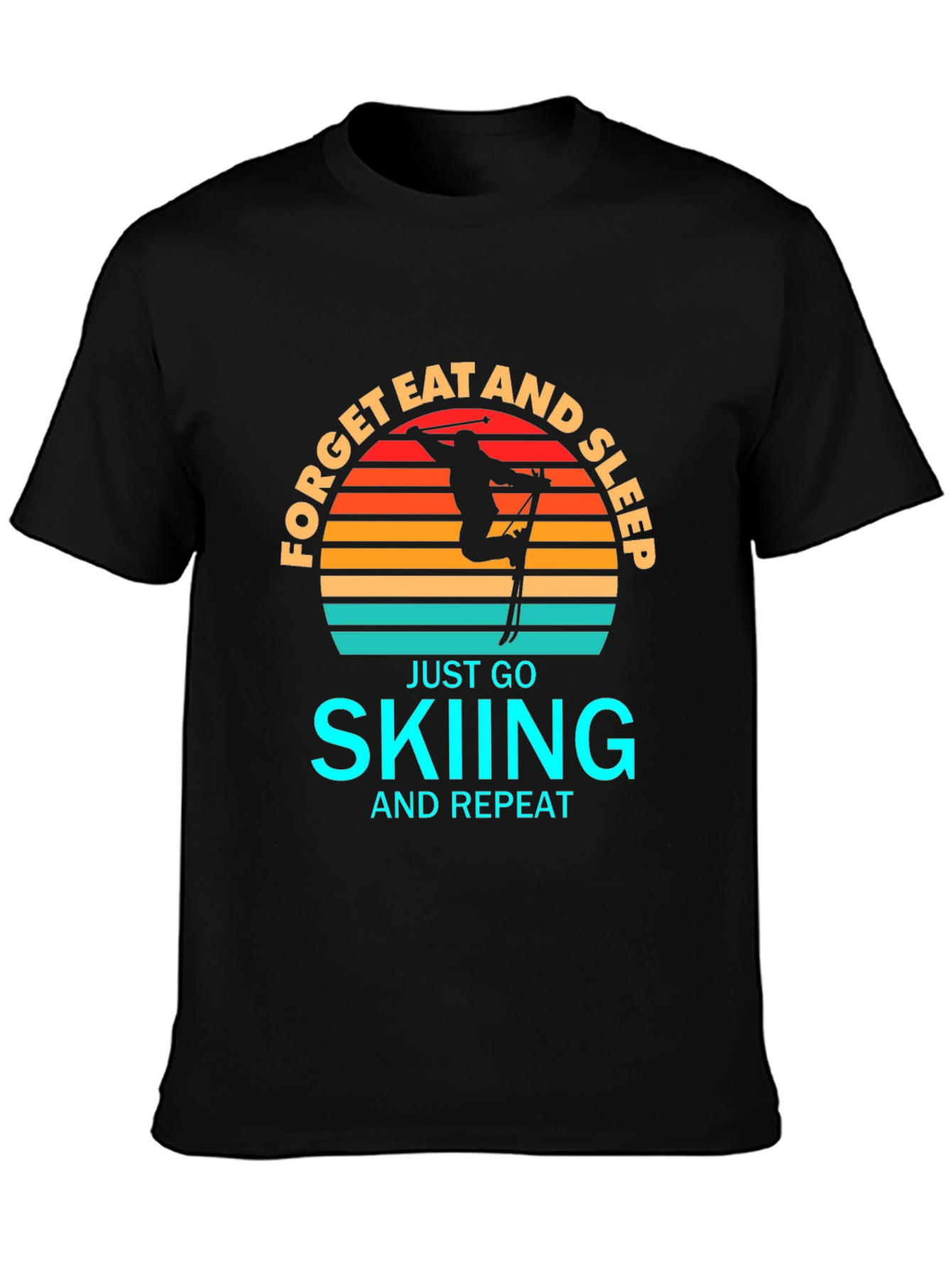 Forget Eat and Sleep Skiing Black T-Shirt