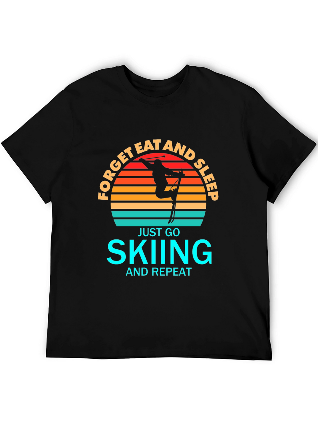 Forget Eat and Sleep Skiing Black T-Shirt